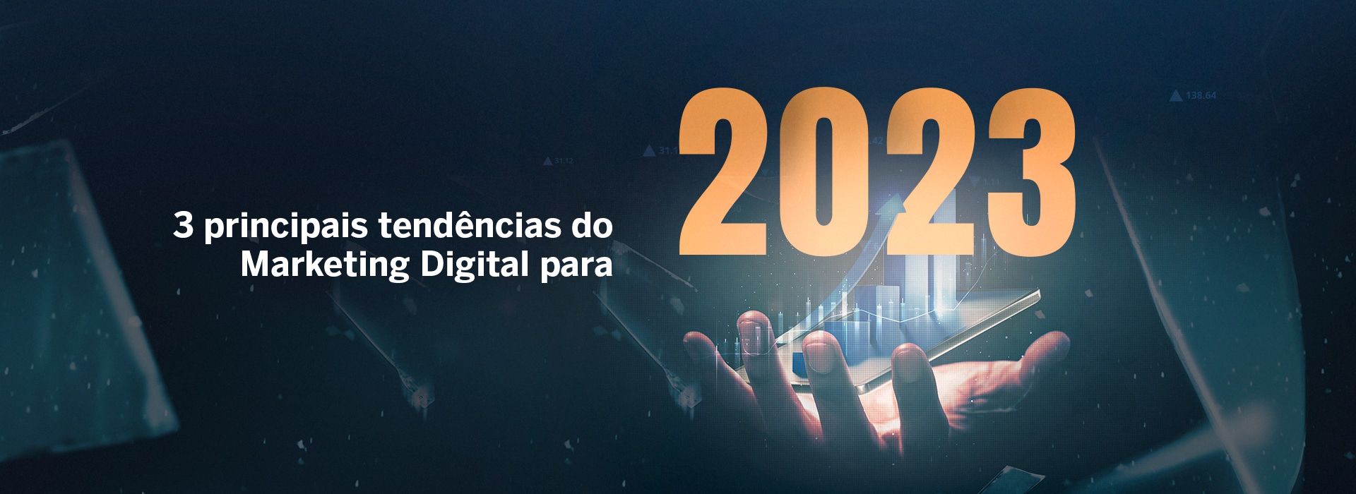 3 principais Tendências do Marketing Digital para 2023